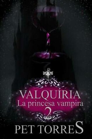 Cover of Valquiria - La Princesa Vampira 2