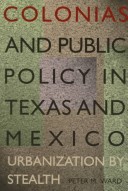 Book cover for Colonias and Public Policy in Texas and Mexico