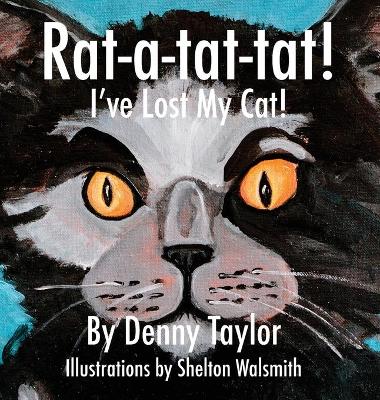 Book cover for Rat-a-tat-tat! I've Lost My Cat!