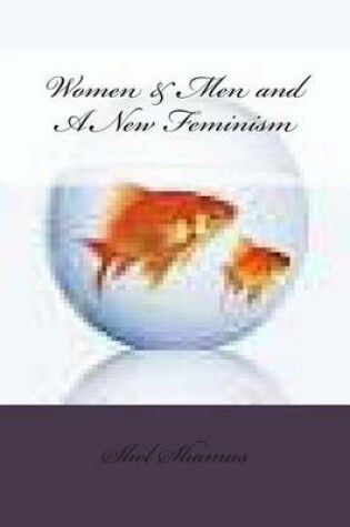 Cover of Women & Men and A New Feminism