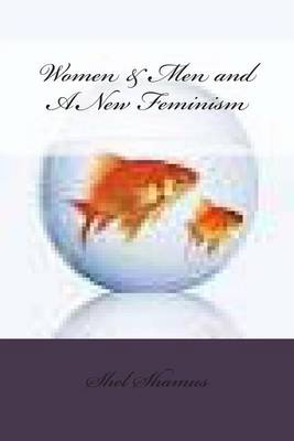 Book cover for Women & Men and A New Feminism