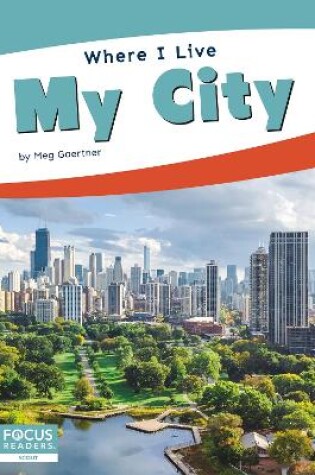 Cover of Where I Live: My City