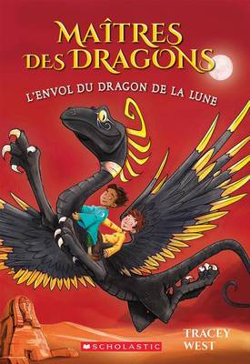 Cover of Ma�tres Des Dragons: N� 6 - l'Envol Du Dragon de la Lune