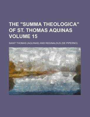 Book cover for The Summa Theologica of St. Thomas Aquinas Volume 15