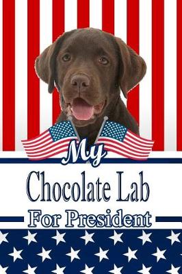 Book cover for My Chocolate Lab for President