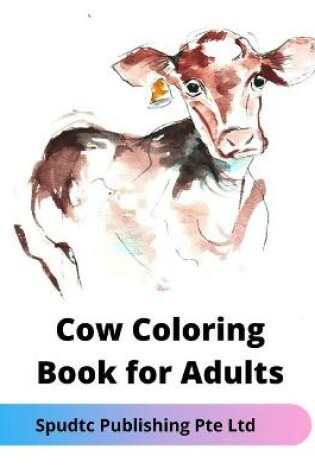 Cover of Cow Coloring Book for Adults