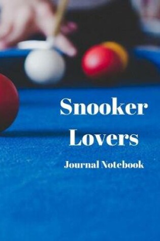 Cover of Snooker Lovers Journal Notebook