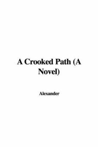 Cover of A Crooked Path (a Novel)