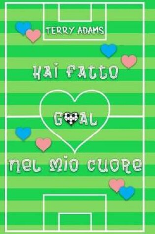 Cover of Hai Fatto Goal Nel Mio Cuore