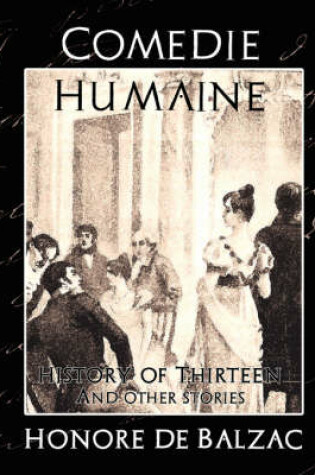 Cover of Comedie Humaine - History of Thirteen