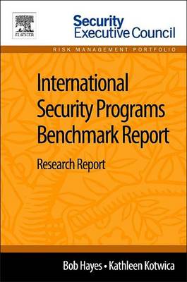 Book cover for International Security Programs Benchmark Report: Research Report