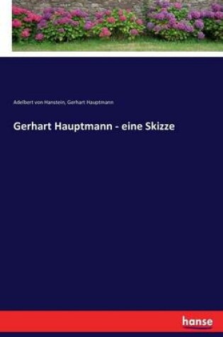 Cover of Gerhart Hauptmann - eine Skizze