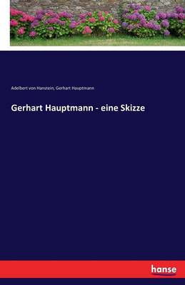 Book cover for Gerhart Hauptmann - eine Skizze