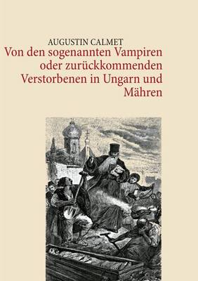 Book cover for Von Den Sogenannten Vampiren Oder Zuruckkommenden Verstorbenen in Ungarn Und Mahren