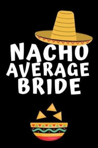 Cover of Nacho Average Bride