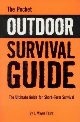 Cover of The Pocket Outdoor Survival Guide