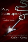 Book cover for Fate Interrupted