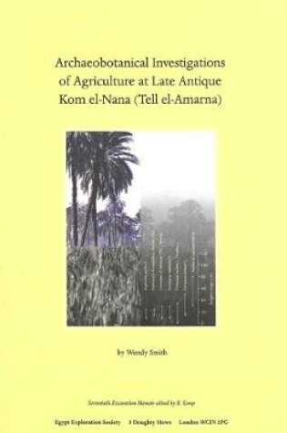 Cover of Archaeobotanical Investigations of Agriculture at Late Antique Kom El-Nana (Tell El-Amarna) (Em 70)