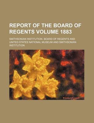 Book cover for Report of the Board of Regents Volume 1883