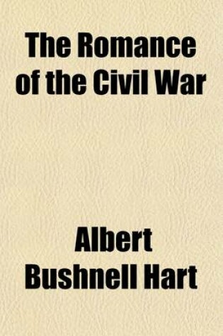 Cover of The Romance of the Civil War