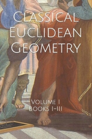 Cover of Classical Euclidean Geometry