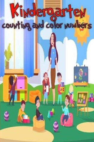 Cover of Kindergarten counting and color number