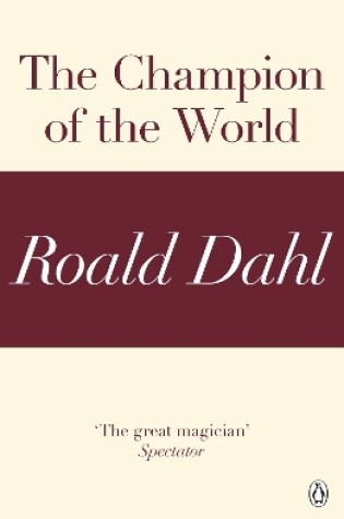Cover of The Champion of the World (A Roald Dahl Short Story)