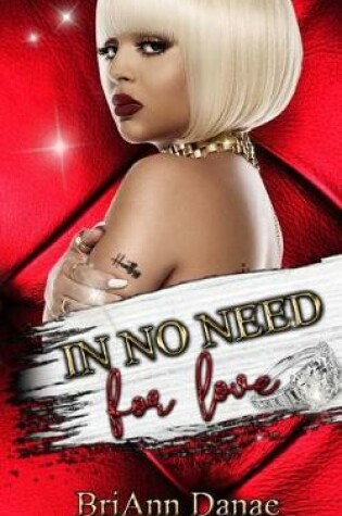 Cover of In No Need For Love