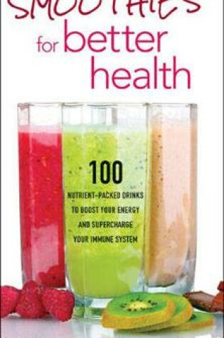 Cover of Smoothies for Better Health