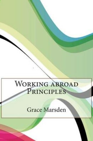 Cover of Working Abroad Principles