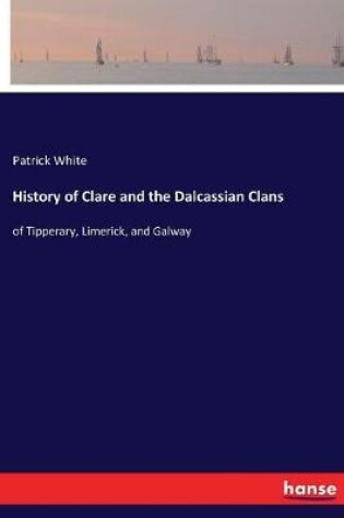 Cover of History of Clare and the Dalcassian Clans