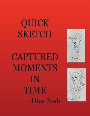 Book cover for Quick Sketch Captured Moments in Time