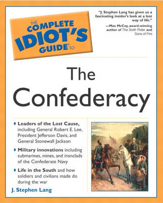 Book cover for The Complete Idiot's Guide (R) to the Confederacy