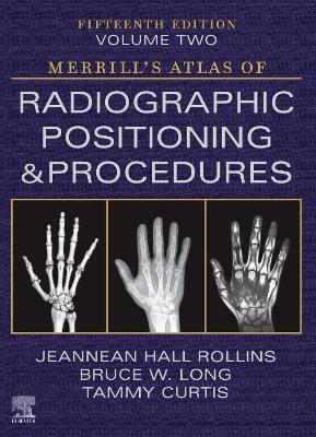 Cover of Merrill's Atlas of Radiographic Positioning and Procedures Volume 2 - E-Book