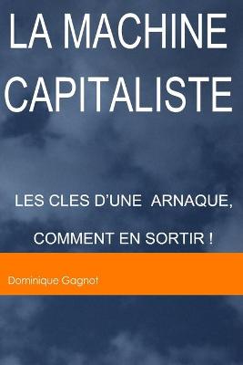Book cover for La Machine capitaliste
