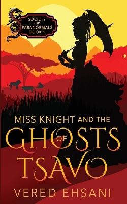 Book cover for Miss Knight and the Ghosts of Tsavo