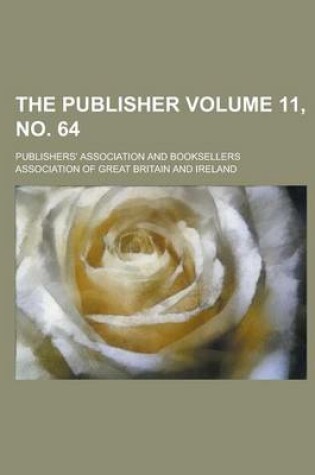 Cover of The Publisher Volume 11, No. 64