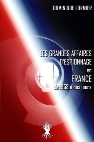 Cover of Les grandes affaires d'espionnage en France