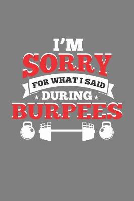 Book cover for For What I said During Burpees