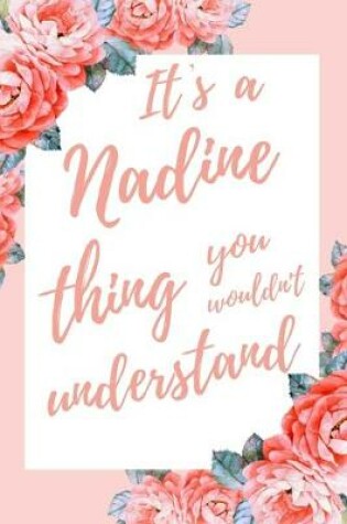Cover of It's a Nadine Thing You Wouldn't Understand