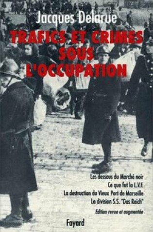 Cover of Trafics Et Crimes Sous L'Occupation