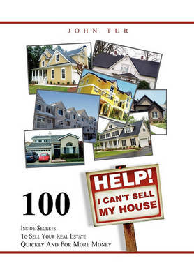 Book cover for Help! I Can't Sell My House