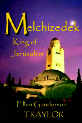 Book cover for Melchizedek - King of Jerusalem