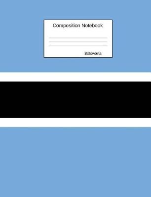 Book cover for Botswana Composition Notebook