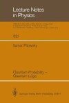 Book cover for Quantum Probability - Quantum Logic