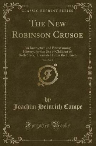 Cover of The New Robinson Crusoe, Vol. 2 of 2