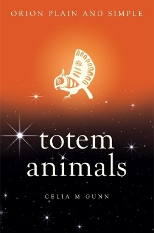 Cover of Totem Animals, Orion Plain and Simple
