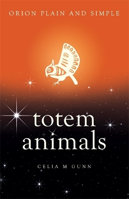 Book cover for Totem Animals, Orion Plain and Simple