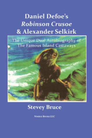 Cover of Daniel Defoe's Robinson Crusoe and Alexander Selkirk
