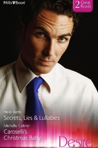 Cover of Secrets, Lies & Lullabies/Caroselli's Christmas Baby